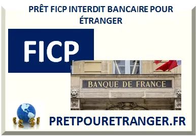 PRÊT FICP INTERDIT BANCAIRE POUR ÉTRANGER